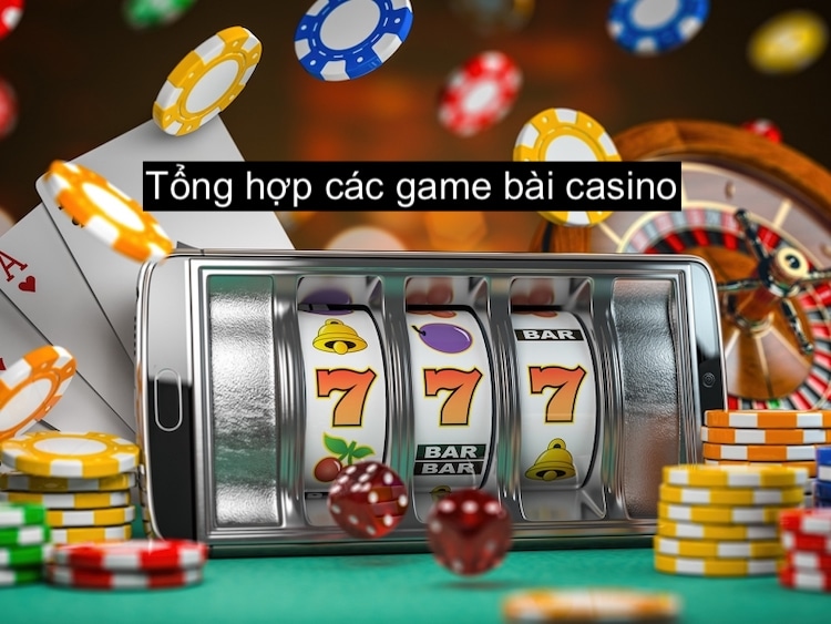 top các game bài casino